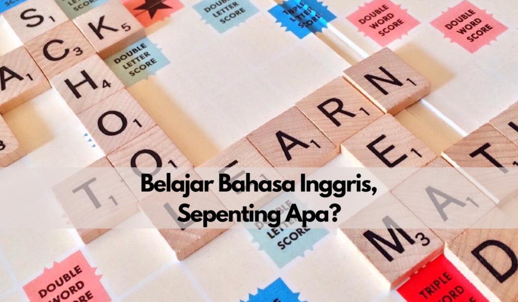 Pentingnya Belajar Bahasa Inggris untuk Anak